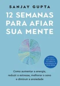 urlimagens.elivros.info2FSanjay Gupta2Fbaixar livro 12 semanas para afiar sua mente sanjay gupta em epub pdf mobi ou ler online medium