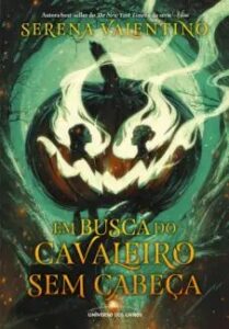 urlimagens.elivros.info2FSerena Valentino2Fbaixar livro em busca do cavaleiro sem cabeca serena valentino em epub pdf mobi ou ler online medium
