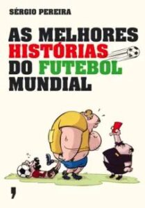 urlimagens.elivros.info2FSergio Pereira2Fbaixar livro as melhores historias do futebol mundial sergio pereira em epub pdf mobi ou ler online medium