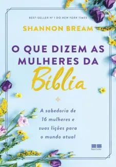 O que Dizem as Mulheres da Bíblia