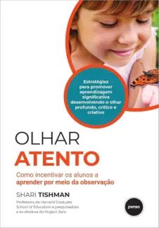 Olhar Atento: Como Incentivar os Alunos a Aprender Por Meio da Observação