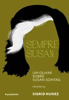 Sempre Susan: um Olhar Sobre Susan Sontag