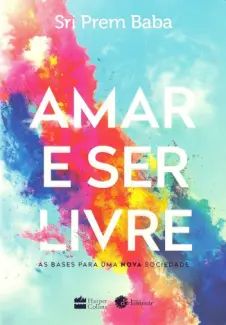 Amar e ser Livre