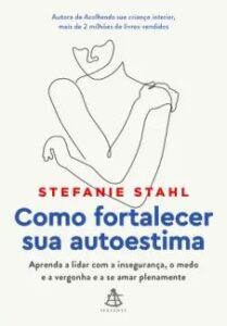 urlimagens.elivros.info2FStefanie Stahl2Fbaixar livro como fortalecer sua autoestima stefanie stahl em epub pdf mobi ou ler online medium