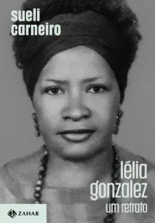 Lélia Gonzalez: Um Retrato