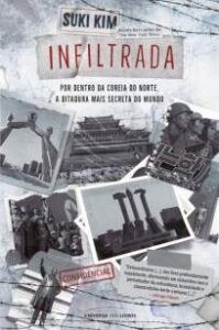 urlimagens.elivros.info2FSuki Kim2FBaixar Livro Infiltrada Por Dentro da Coreia do Norte a Ditadura Mais Secreta do Mundo Suki Kim Em Epub Pdf Mobi Ou Ler Online medium