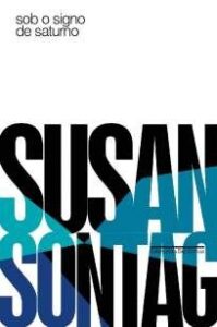 urlimagens.elivros.info2FSusan Sontag2FBaixar Livro Sob o Signo de Saturno Susan Sontag Em Epub Pdf Mobi Ou Ler Online medium