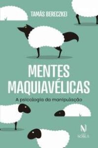 urlimagens.elivros.info2FTamas Bereczkei2FBaixar Livro Mentes Maquiavelicas a Psicologia da Manipulacao Tamas Bereczkei Em Epub Pdf Mobi Ou Ler Online medium