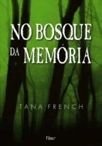 urlimagens.elivros.info2FTana French2Fbaixar livro no bosque da memoria tana french em epub pdf mobi ou ler online medium