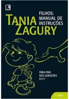 Filhos: Manual de Instruções Para pais das Gerações X e Y