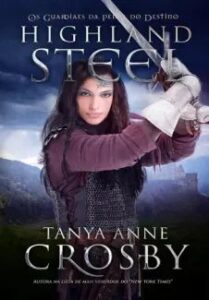 urlimagens.elivros.info2FTanya Anne Crosby2Fbaixar livro highland steel os guardiaes da pedra do destino tanya anne crosby em epub pdf mobi ou ler online medium