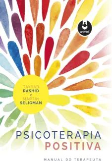 Psicoterapia Positiva: Manual do Terapeuta