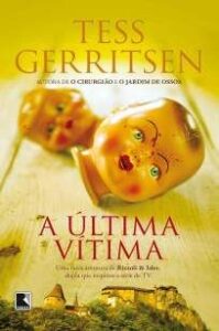 urlimagens.elivros.info2FTess Gerritsen2FBaixar Livro a Ultima Vitima Tess Gerritsen Em Epub Pdf Mobi Ou Ler Online medium