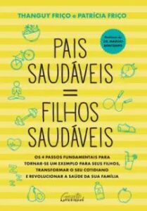 urlimagens.elivros.info2FThanguy Frico2Fbaixar livro pais saudaveis filhos saudaveis thanguy frico em epub pdf mobi ou ler online medium