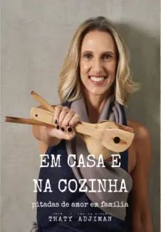 Em casa e na Cozinha