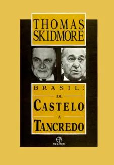 Brasil. de Castelo a Tancredo