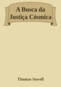 urlimagens.elivros.info2FThomas Sowell2Fbaixar livro busca da justica cosmica thomas sowell em epub pdf mobi ou ler online medium