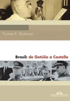 Brasil: de Getúlio a Castello
