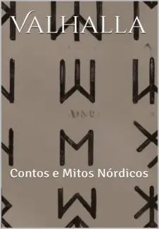 Valhalla: Contos e Mitos Nórdicos