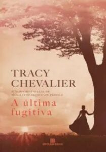 urlimagens.elivros.info2FTracy Chevalier2Fbaixar livro ultima fugitiva tracy chevalier em epub pdf mobi ou ler online medium
