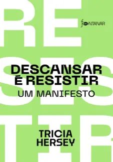 Descansar é Resistir