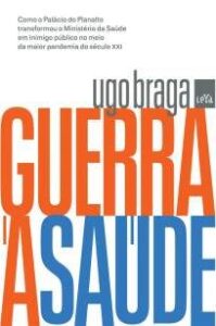 urlimagens.elivros.info2FUgo Braga2FBaixar Livro Guerra a Saude Ugo Braga Em Epub Pdf Mobi Ou Ler Online medium