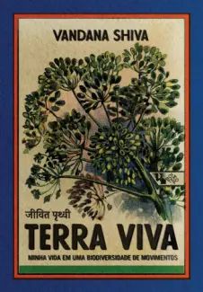 Terra Viva: Minha vida em uma Biodiversidade de Movimentos