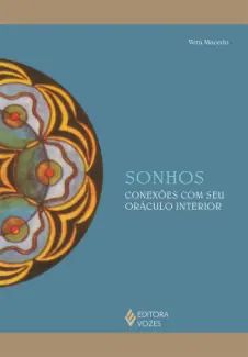 Sonhos: Conexões com seu Oráculo Interior