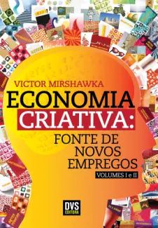 Economia Criativa: Fonte de Novos Empregos