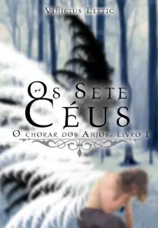 Os Sete Céus: O Chorar dos Anjos