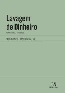 Lavagem de Dinheiro: Comentários à Lei n. 9.613/1998