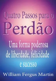 Quatro Passos para o Perdão