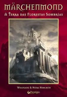 Märchenmond – A Terra das Florestas Sombrias