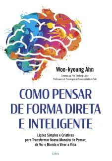 Como Pensar de Forma Direta e Inteligente