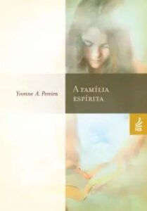 urlimagens.elivros.info2FYvonne do Amaral Pereira2Fbaixar livro familia espirita yvonne do amaral pereira em epub pdf mobi ou ler online medium