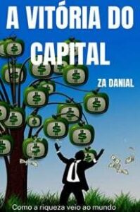 urlimagens.elivros.info2FZ a Danial2FBaixar Livro a Vitoria do Capital Como a Riqueza Veio Ao Mundo Z a Danial Em Epub Pdf Mobi Ou Ler Online medium
