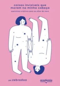 urlimagens.elivros.info2FZebradaa2Fbaixar livro coisas invisiveis que moram na minha cabeca zebradaa em epub pdf mobi ou ler online medium