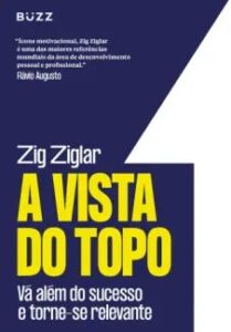 urlimagens.elivros.info2FZig Ziglar2Fbaixar livro vista do topo va alem do sucesso torne se relevante zig ziglar em epub pdf mobi ou ler online medium