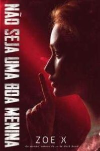 urlimagens.elivros.info2FZoe X2FBaixar Livro Nao Seja uma Boa Menina Zoe X Em Epub Pdf Mobi Ou Ler Online medium