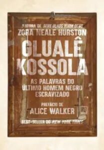 urlimagens.elivros.info2FZora Neale Hurston2Fbaixar livro oluale kossola as palavras ultimo homem negro escravizado zora neale hurston em epub pdf mobi ou ler online medium